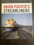 Great Passenger Trains, Union Pacific's Streamliners 2008 Joe Welsh Hc. Fixed Price $69.00.