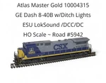 Atlas Master Gold 1004315 Ge Dash 8-40B W/ditch Lights Loksound Dcc Csx #5942. Fixed Price $235.49.